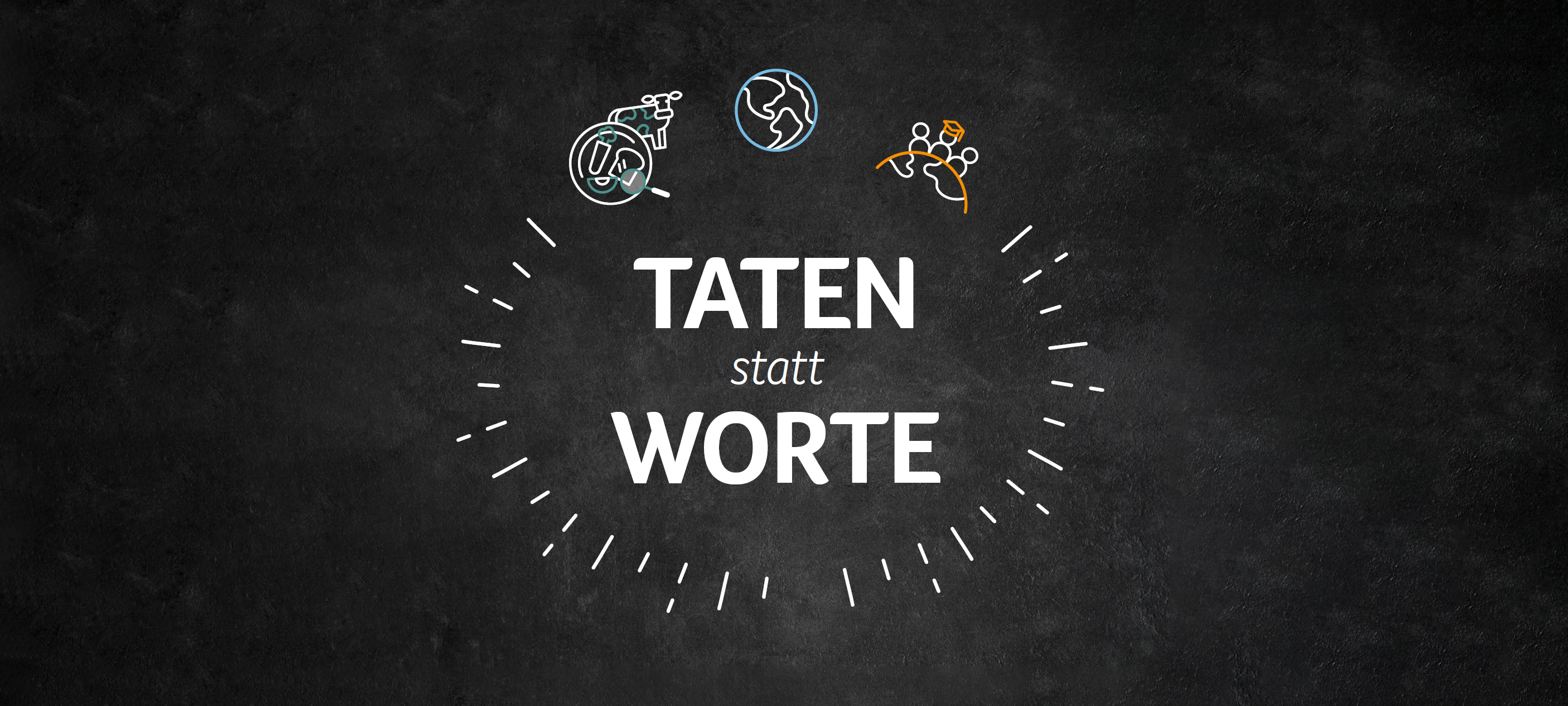 TATEN statt WORTE